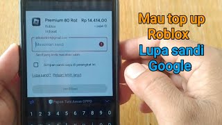How to Overcome Forgotten Google Password When Wanting to Top Up Roblox