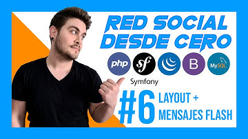 ⭐Como CREAR una RED SOCIAL paso a paso en SYMFONY 5 📙 | #6 Layout + Mensajes Flash👨🏻‍💻