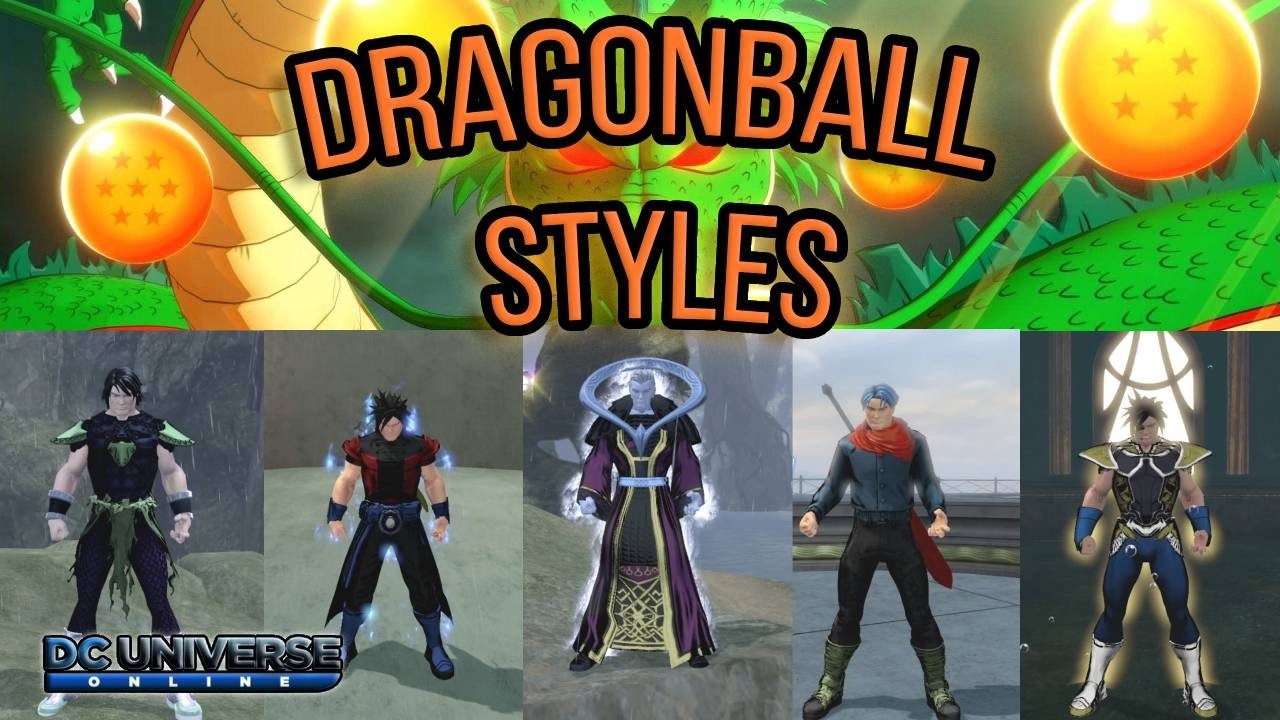 15+ Dragon Ball 🐉 Styles DCUO (2026)