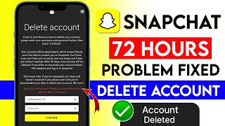 How to Fix 72 Hours Restrictions when deleting Snapchat Account | Snap account Delete