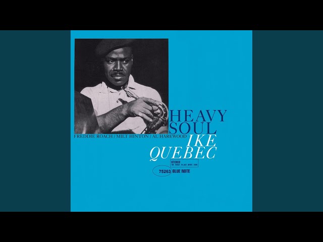 Ike Quebec - Just One More Chance