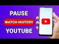 How To Pause YouTube Watch History In YouTube App on Android [NEW UPDATE]