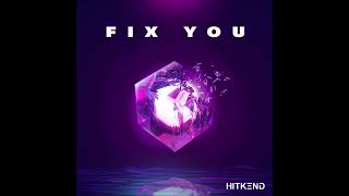 Hitkend House Lab & KASB - Fix You