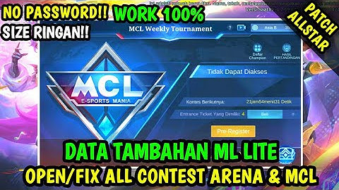 Data Open All Esport Contest & Mcl Terbaru Patch AllStar | Data Tambahan ml lite