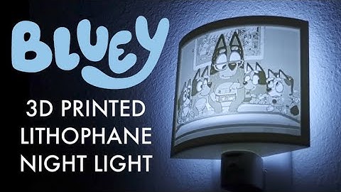 Making a Bluey 3D Printed Lithophane Night Light