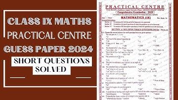 Class 9 Mathematics PC Guess Paper 2024 Short Questions - Answers Solved | the educational hub.
