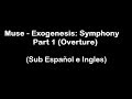 Muse  exogenesis symphony part 1 overture sub espaol e ingles