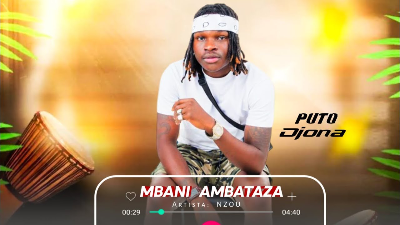 PUTO DJONA_MBANI ANTAZA_OFICIAL MUSICA ÁUDIO)