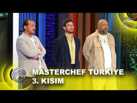 MasterChef Türkiye 2026 3. Kısım | 31.08.2026 @masterchefturkiye​
