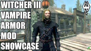 Xbox Skyrim SE: WITCHER III VAMPIRE ARMOR Mod Showcase