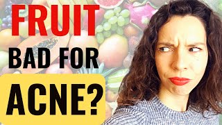 Is FRUIT Bad For ACNE | Does Fruit Cause Acne