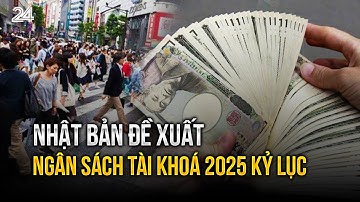 Nhật Bản đề xuất ngân sách tài khoá 2025 kỷ lục| VTV24