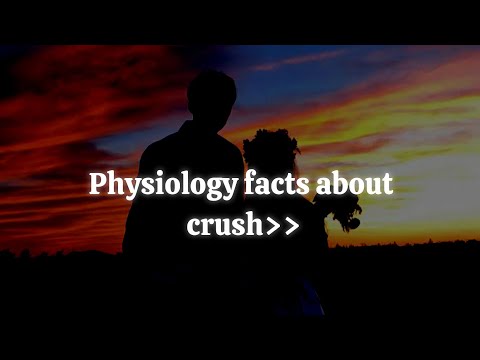 Physiology facts about crush #mafiaslove #crush