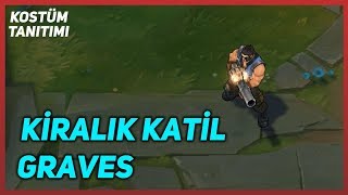 Kiralık Katil Graves Kostüm Tanıtımı League Of Legends