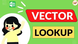 VECTOR LOOKUP in Excel | LOOKUP Function in Excel | How to Use Vector LOOKUP | @GrowWithSkills