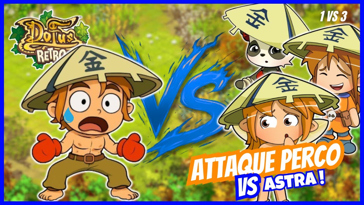 DOFUS rétro [BOUNE] : ATTAQUE perco SEUL contre tous vs ASTRA