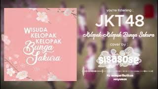 JKT48 - Sakura No Hanabiratachi (Kelopak-Kelopak Bunga Sakura) Pop punk cover by SISASOSE