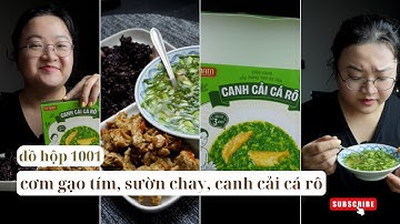 Đồ hộp 1001: Ăn thử cơm gạo tím, sườn non chay và canh cải cá rô ăn liền