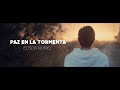 PAZ EN LA TORMENTA - EDSON NUÑEZ (OFFICIAL VIDEO)