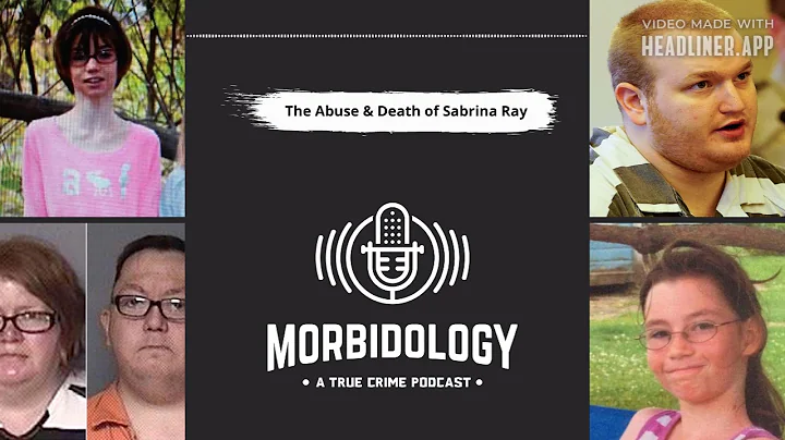 The Abuse & Murder of Sabrina Ray - TRUE CRIME