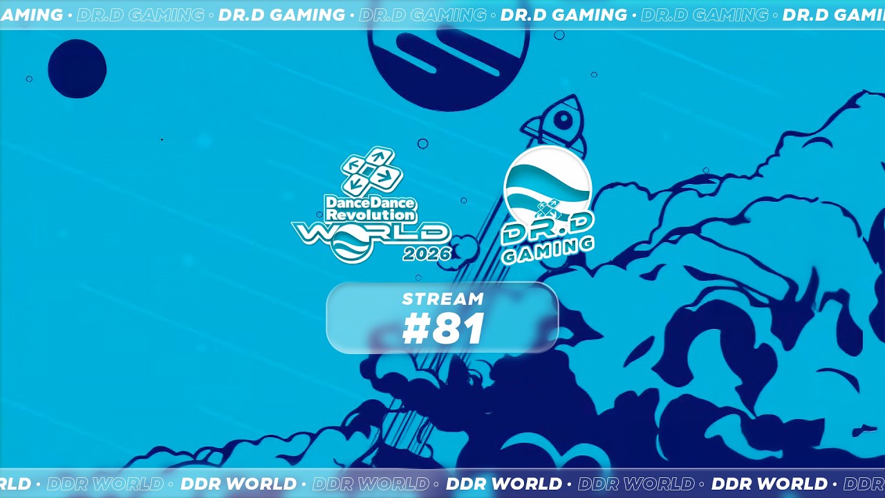 Dr.D's DDR WORLD 2026 Stream # 81 (02/19/2026)