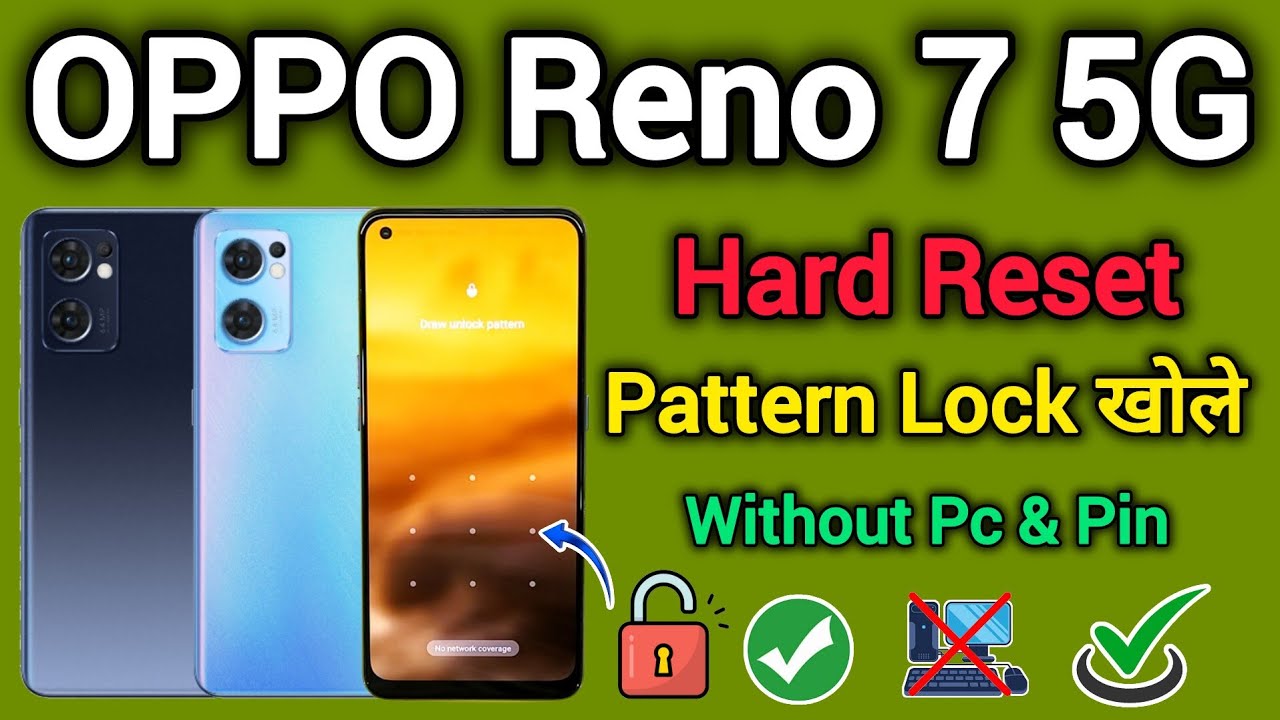OPPO Reno 7 5G (CPH2371) | Hard Reset | Pattern Lock Khole | Password Remove | Without Pc | 2025.