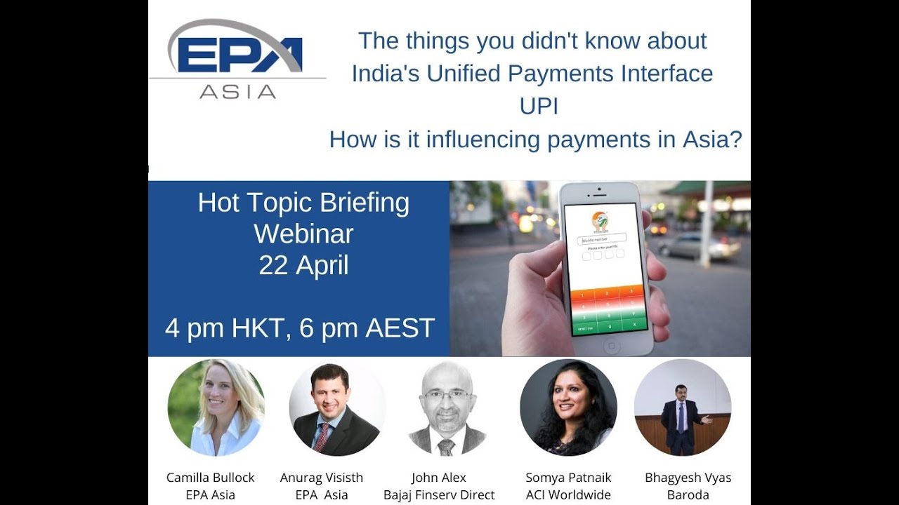 Hot Topic Briefing"How is UPI influencing payments in Asia" April 22 2020