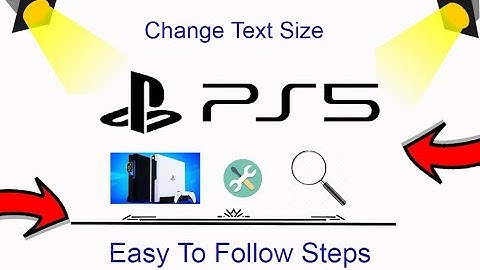 Hoe verander je de tekstgrootte op PS5