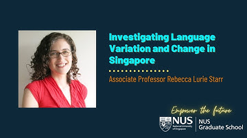 Investigating Language Variation and Change in Singapore