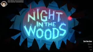 (6/10/20) | Adult Moments | Night in the Woods and Celeste!