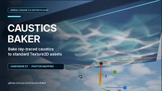 CausticsBaker for Unreal Engine 5.8 | Ray-Traced Caustics Baking Plugin