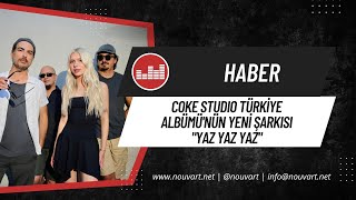 Coke Studio Türkiye Albümü’nün yeni şarkısı: Yaz Yaz Yaz Resimi