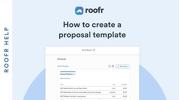 How to Create a Roofr proposal template
