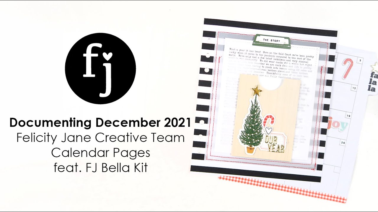 Documenting December 2021 | Felicity Jane Creative Team | Calendar Pages feat. FJ Bella Kit