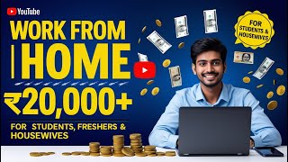 Top 5 Work From Home Jobs for Students, Freshers &amp; Housewives | Earn ₹15,000–₹20,000/Month Online