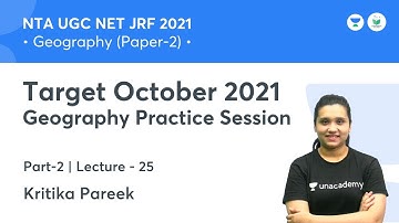 Geography Practice Session | Geography | NTA UGC NET JRF 2021 | by Kritika Pareek