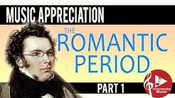 The Romantic Period - Part 1 - Music Appreciation  - Durasi: 1:20:36. 