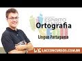 SEDU ES 2018 – Professor – Língua Portuguesa - Ortografia