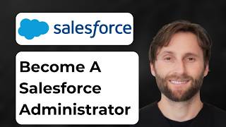How to Become a Salesforce Administrator: Salesforce Training [2026 Guide]