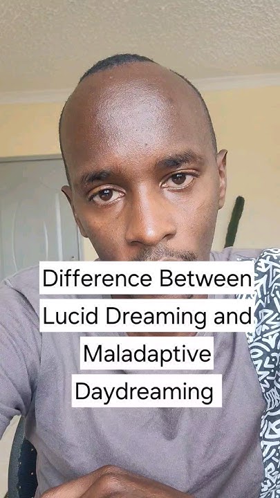 difference-between-lucid-dreaming-and-maladaptive-daydreaming-youtube