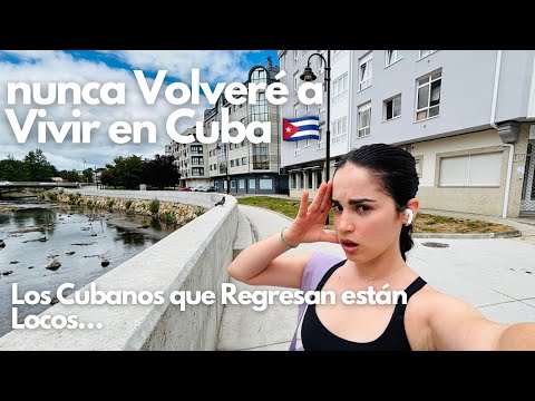 No Volveré a Vivir en Cuba 🇨🇺 después de vivir en España 🇪🇸 …