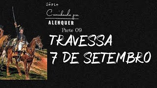 Travessa 7 de Setembro Parte 09 Serie Caminhando por Alenquer