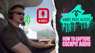 How To Capture ATC and Cockpit Audio!! ✈