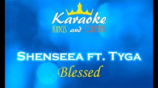 Shenseea ft. Tyga - Blessed [Karaoke]