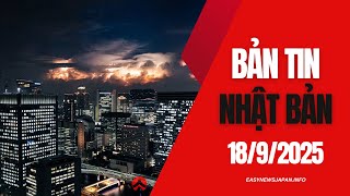 Bản tin Nhật Bản - Ngày 18\/9\/2025