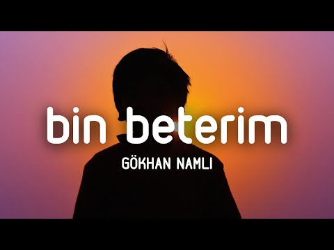 Gökhan Namlı - Bin Beterim (Lyrics/Sözleri) #048 🔻