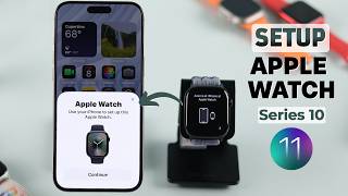 How To Pair Apple Watch Series 10 To iPhone! [Basics]