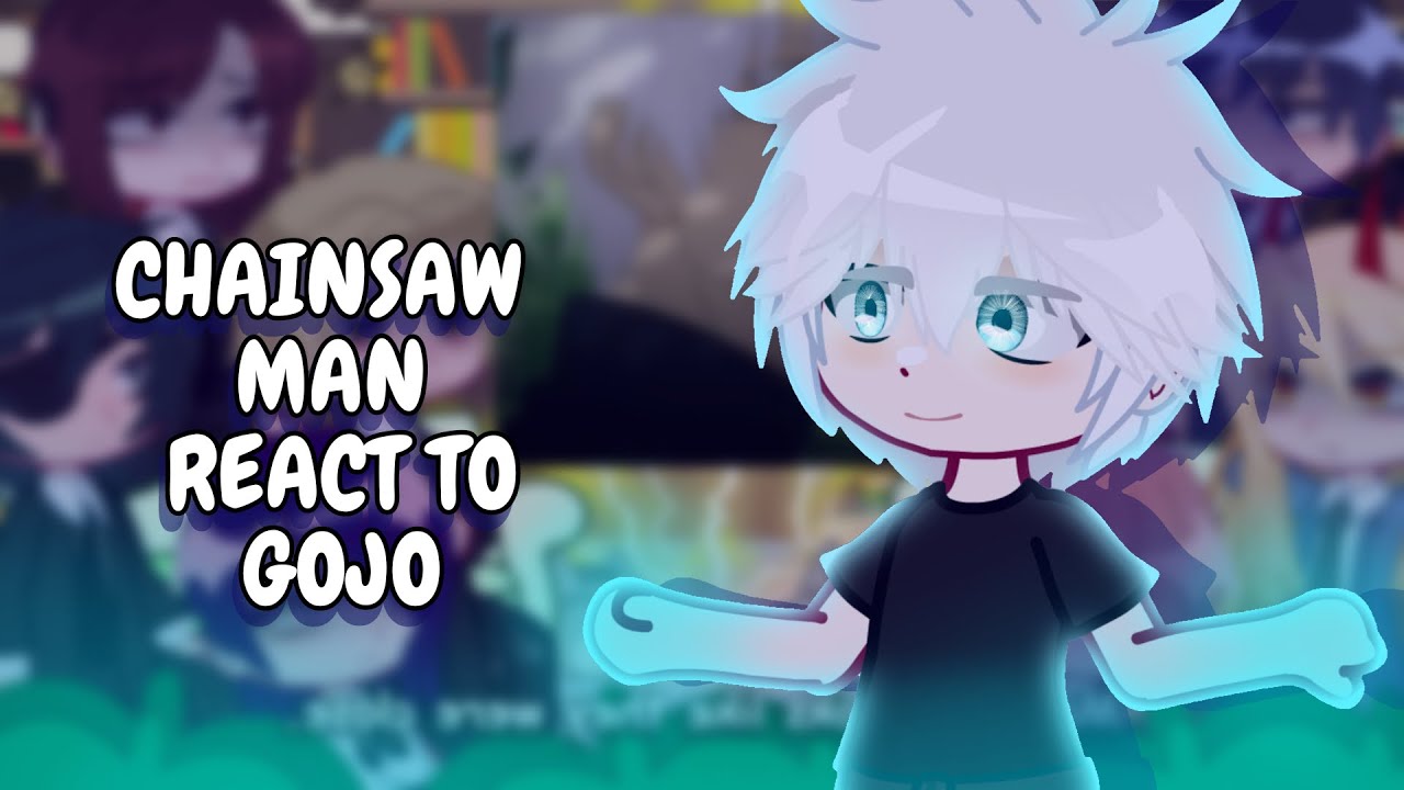 Chainsaw Man React To Gojo Satoru || Gacha React