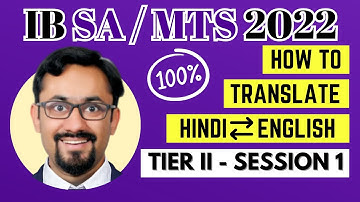 Translation Class 1|IB Security Assistant/MTS 2023 | How to prepare for Tier 2 & 3 By Sahil Mittal