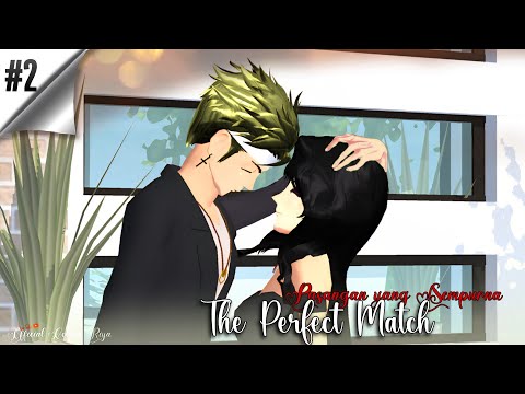 [THE PERFECT MATCH] DRAMA... SAKURA SCHOOL SIMULATOR #EPS2 💋👀